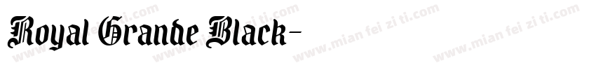 Royal Grande Black字体转换